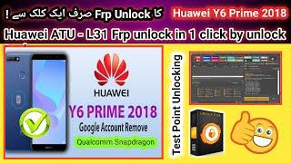 Huawei Y6 Prime 2018 ATU-L31 Frp unlock done by unlock tool in 1 click with test points 2024