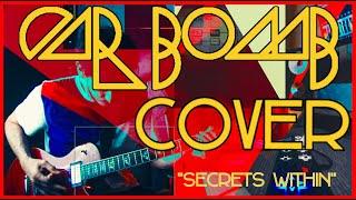 CAR BOMB - Secrets within #ONETAKE COVER w ring mod & pitch shifting effects  John Mor