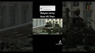 Belgian Army Now VS Then