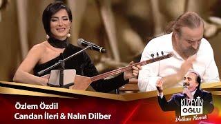 Özlem Özdil - Candan İleri & Nalın Dilber