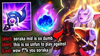 SORAKA BUT IM MID LANE AND TILT THE ENTIRE ENEMY TEAM - League of Legends