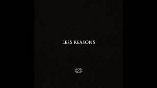 SwizZz - Less Reasons Prod. By B