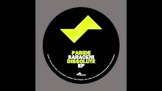 Paride Saraceni - Dissolute Original Mix Snatch Records