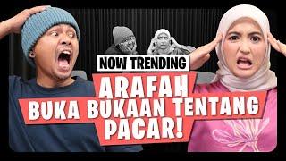 ARAFAH NGAKU SIAPA PACARNYA SEKARANG - OMWEN