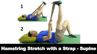 Hamstring Stretch with a Strap Supine - Ask Doctor Jo