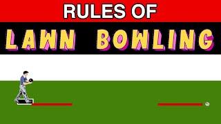 Lawn Bowling Rules EXPLAINED