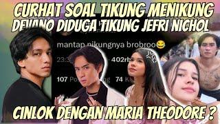 CURHAT SOAL TIKUNG MENIKUNG JEFRI NICHOL DIDUGA DITIKUNG DEVANO DANEDRA   CINLOK DENGAN MARIA ??