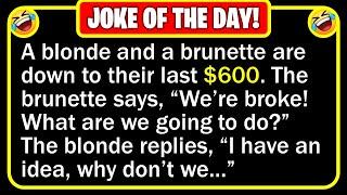  BEST JOKE OF THE DAY - Two sisters one blonde and one brunette inherited...  Funny Daily Jokes