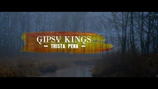 Trista Pena - Gipsy Kings lyrics