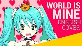 World Is Mine English Cover【JubyPhonic】ワールドイズマイン