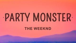 The Weeknd - Party Monster Lyrics