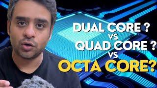 Dual Core vs Quad Core vs Octa Core  Which Processor Do You REALLY Need ? Hindi 
