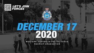 WA Police Force - Recruit Graduation Ceremony - 17 Dec 2020