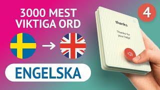   ENGELSKA ORD – DEL #4 - 300 viktigaste orden 