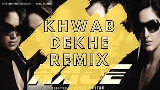 Khwab Dekhe Dance Mix  Race 2008  D-Mix