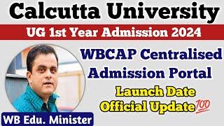 Calcutta University UG Admission 2024 WB Centralised Portal Launch Date Official Update 
