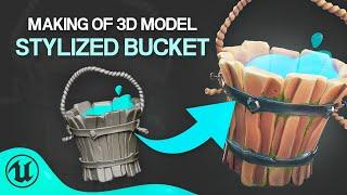 Create a Stylized Bucket for Artstation   Zbrush  Substance Painter  Unreal Engine