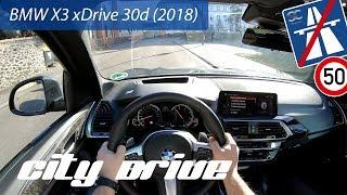 BMW X3 xDrive30d 2018 - POV City Drive