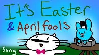 Its Easter and April Fools