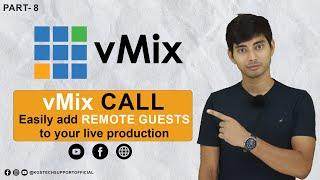 vMix Call Advanced  Easily add Remote Guests  KGS Tech Support  Hindi Tutorial Part 9