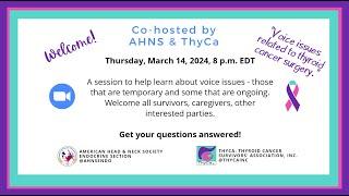 Voice issues related to thyroid cancer surgery 14March2024 AHNS and ThyCa