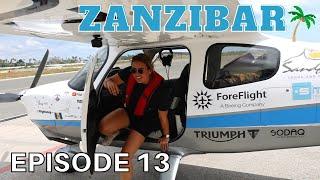 We Flew to ZANZIBAR - Long Way South E13