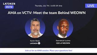 AMA on VCTV Meet the team behind WEOWN