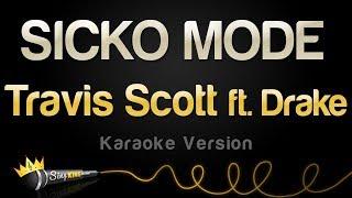 Travis Scott ft. Drake - SICKO MODE Karaoke Version
