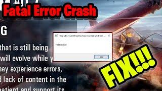 How To Fix Scum Fatal Error Crash - SCUM Crash Fixed