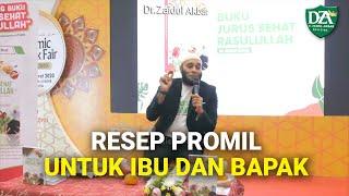 Resep Promil Untuk Ibu Dan Bapak - dr. Zaidul Akbar Official