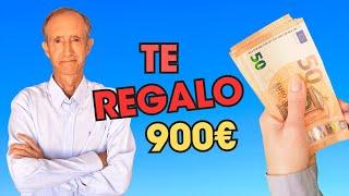 ¡TE REGALO 900€ GRATIS