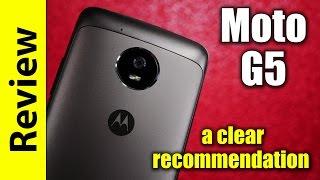 Moto G5 Review  a clear recommendation