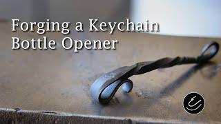 Forging a Keychain Bottle Opener