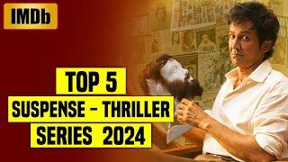 Top 5 Best Suspense Thriller Web Series In Hindi IMDb 2024  You Shouldnt Miss