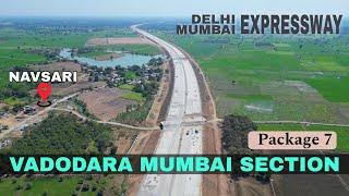 Delhi Mumbai Expressway Navsari  Vadodara Virar Section package 7 latest update #gujarat
