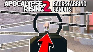 BACKSTABBING BANDITS  Apocalypse Rising 2 Roblox