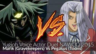 Pegasus Toons Vs Marik Gravekeepers - Yugioh Voice Actor Duel NAWCQ 2015