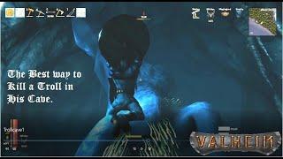 Valheim. The Best way to kill a Troll in Caves