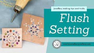 Flush Setting Demo  Jewelry Making Basic Skills  Metalsmith Academy