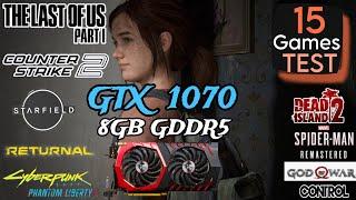GTX 1070 8GB In Late 2023  Test In 15 Games  GTX 1070 In 2023 