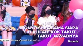 ONYO SUKA SAMA SIAPA SIH ALIFA KOK TAKUT-TAKUT JAWABNYA  BROWNIS 15321 P2