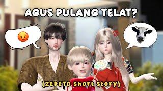 AGUS PULANG TELAT?ZEPETO Short Story