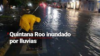 ¡Bajo el agua  En Quintana Roo las lluvias provocó severas inundaciones