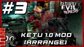 RESIDENT EVIL 3 - KETU 1.0 MOD ARRANGE DIFFICULTY - DAY 3