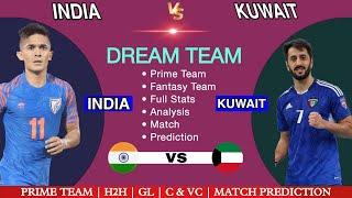 india vs kuwait football match  ind vs kuw dream11  fantasy tips 