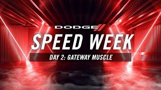 Dodge  Speed Week Day 2  Gateway Muscle