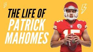 A Sneak Peek Into The INCREDIBLE Life of Patrick Mahomes