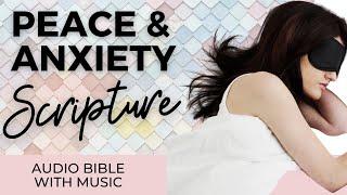 Scripture For Anxiety and Bible Verses For Peace With Soothing Music 