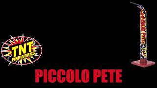 Piccolo Pete - TNT Fireworks® Official Video