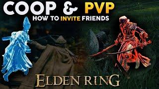 Elden Ring - How To Invite Friends Co-op And PvP Explained